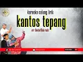 Download Lagu KANTOS TEPANG karaoke calung lirik