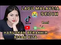 Lagu LAGU MALAYSIA PALING SEDIH- 😭 SEDIH BANGET 💔 PATAH HAT,HARUSKAH BERAKHIR KISAH KITA 