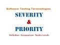 Software Testing - Severity Priority Definition Key Differences Comparison