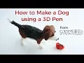 MYNT3D Project tutorial 3D Pen How to make a Dog