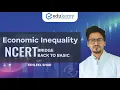 Economic Inequality Bridge Back to Basics Economy for UPSC CSE