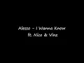 Alesso - I Wanna Know Lyrics