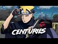 Download Lagu Boruto (AMV) - Centuries