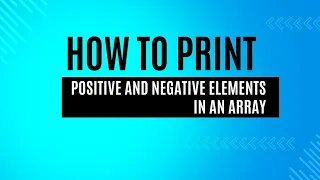 Find Positive and Negative Numbers in an Array Java Programming Tutorial