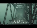Download Lagu LAST PATHWAY | Dark Dystopian Ambient | Post-Apocalyptic Soundscape | Ambience, Background