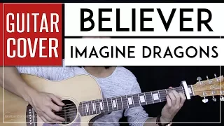 Believer Guitar Cover Acoustic - Imagine Dragons 🎸 |Tabs + Chords|