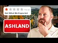 Ashland Is Not What Most People Expect