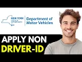 How to Apply for DMV Non Driver ID on New York FULL TUTORIAL
