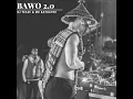 BAWO 2.0 (feat. MR BATHATHE)