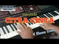 Download Lagu CITRA CINTA H RHOMA IRAMA‼️MELODI INTERLUDE