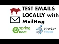 MailHog Docker Compose The Easiest Way to Test Emails Locally - with Spring Boot Example