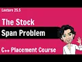 The Stock Span Problem C Placement Course Lecture 25 5