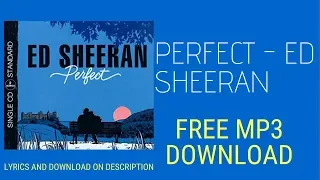 Perfect Ed Sheeran - Lyrics and free download mp3