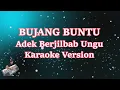 Download Lagu Adek Berjilbab Ungu || Karaoke Tanpa Vocal || Bujang Buntu || Remix