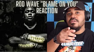 rod wave blame on you official audio reaction
