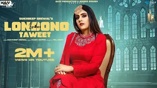 Londono Taweet (Official Video)| Sukhdeep Grewal. Music Empire | Latest Punjabi Songs