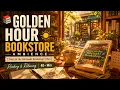 Golden Hour Bookstore Ambience Days at the Morisaki Bookshop Vibes Reading Relaxing 40 Min