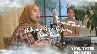 Download Hidupku Sepi Tanpamu - Suci Tacik (Cover Acoustic Version) Pernah Terlintas Dalam Hidupku. Viral... MP3