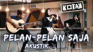 Download KOTAK BAND PELAN PELAN SAJA AKUSTIK - LIVE DI INSERTLIVE MP3