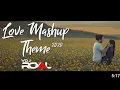 Download Lagu Love Mashup Theme 2020 | VDj Royal X Harnish(Valentine Special)