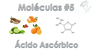 Uma Molécula por Dia #5 Ácido Ascórbico (Vitamina C)