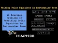Converting Polar Equations to Rectangular Form 13 Detailed Examples