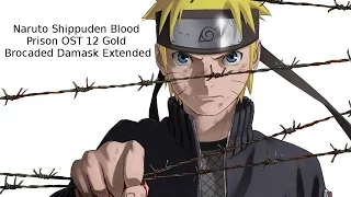 Download Naruto Shippuden Blood Prison OST 12 Gold Brocaded Damask Extended MP3