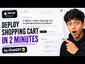 Deploy Shopping Cart Website in 2 Minutes with ChatGPT Vercel