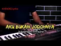 Aku Bukan Jodohnya - Tri Suaka | Cover Piano by Triyo