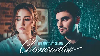 Artur Arakelyan ft. Sona Lara - Chimanalov