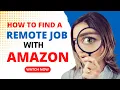How to Find a Remote Job With AMAZON