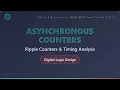 Asynchronous Ripple Counters Explained Timing Analysis Digital Logic