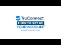 How to Set Up Your Account on my truconnect com