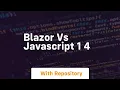 Blazor vs javascript 1 4