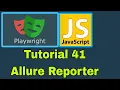 Playwright with JavaScript - 41 Allure Reporter Third Party Reporters