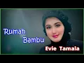 Download Lagu Evie Tamala - Rumah Bambu | Dangdut Romantis - Dangdut Kenangan | Video Lirik