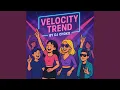 Download Lagu VELOCITY TREND