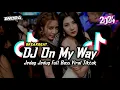 Download Lagu DJ ON MY WAY BREAKBEAT REMIX FULL BASS VIRAL TIKTOK 2024
