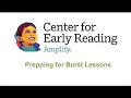 Prepping for Burst