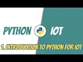 Python for IoT 1 Introduction to Python for IOT