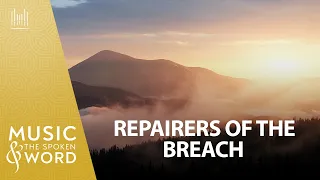 09/06/26 | Repairers of the Breach | Music & the Spoken Word #5059 | The Tabernacle Choir