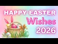 Happy Easter Wishes 2026 Whatsapp Status Wishes Messages