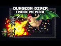 Someone Made a Dungeon Diver Incremental and Its ADDICTIVE