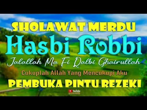 Download MP3 SHOLAWAT Hasbi Robbi Jalallah MERDU MENYENTUH HATI SHOLAWAT NABI PEMBUKA PINTU REZEKI PENUH BERKAH