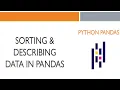 Python Pandas Sorting Describing Data in Pandas