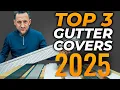 Top 3 Gutter Covers I d Actually Put on My Own House in 2025