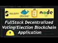 Build and Dockerize a Fullstack Decentralized Voting Blockchain Application using NodeJS and Hardhat