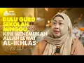 Dulu Guru Sekolah Minggu, Kini Menemukan Allah Lewat Al-Ikhlas | Rita Arta Kusuma