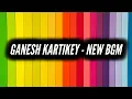 Lagu Ganesh Kartikey - NEW BGM | Ep 46