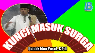 Download Ceramah lucu Ustad Irfan Yusuf - Kunci Masuk Surga Menurut Islam MP3